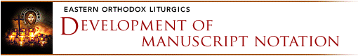 Development of Manuscript Notation