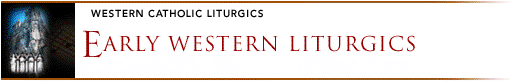 Early Western Liturgics
